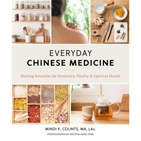 Everyday Chinese Medicine: Healing Remedies for Immunity, Vitality, and Optimal Health - Mycelyum Inc.